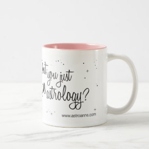 Caneca De Café Em Dois Tons Você apenas NÃO AMA a astrologia?