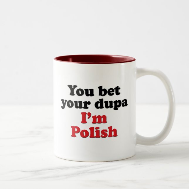 Caneca De Café Em Dois Tons Você aposta seu Dupa que eu sou polonês (Direita)