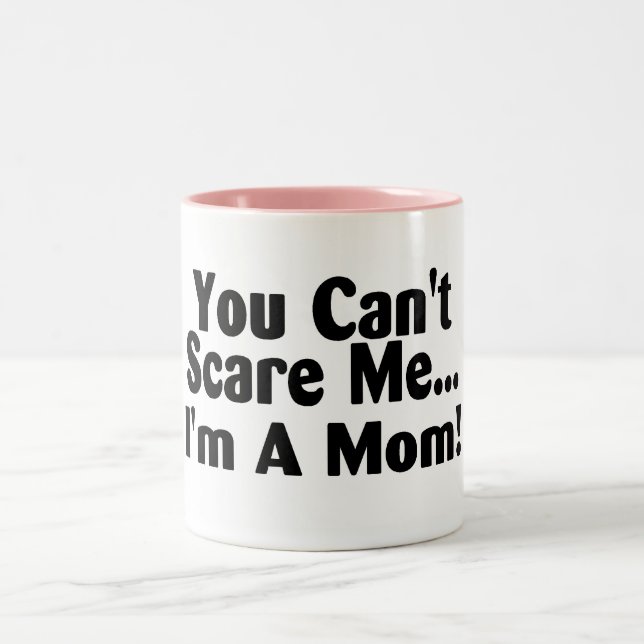 Caneca De Café Em Dois Tons Você chanfra o susto mim Im uma mamã (Centro)