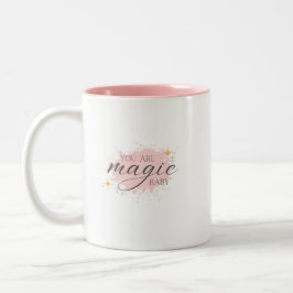 Caneca De Café Em Dois Tons Você É Magic Positive Afirmation Pink Coffee Mug