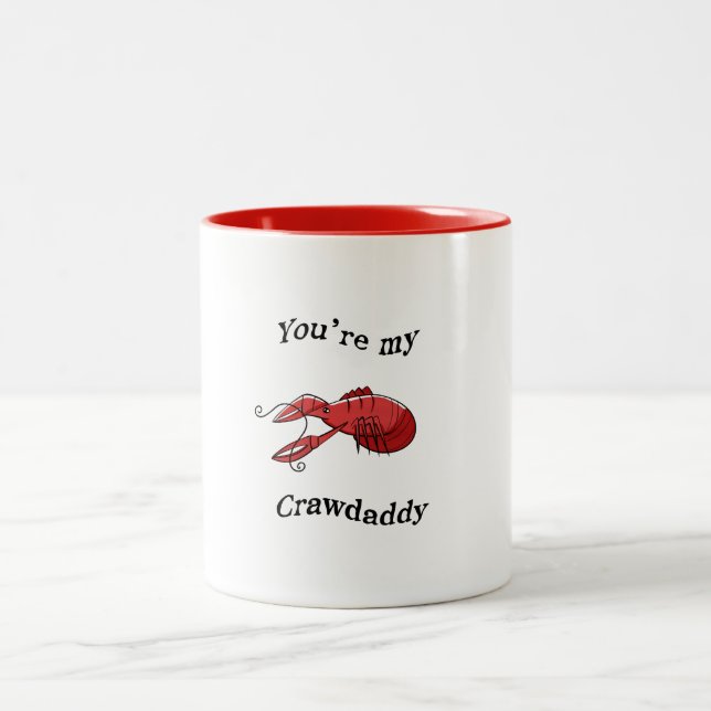 Caneca De Café Em Dois Tons Você é o meu Crawdaddy Mug (Centro)