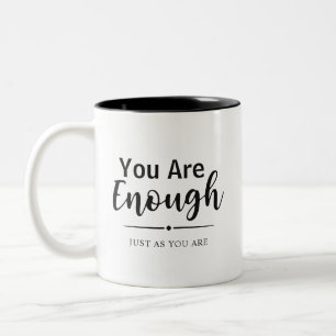 Caneca De Café Em Dois Tons Você É O Suficiente Inspiração de Tipografia Mod