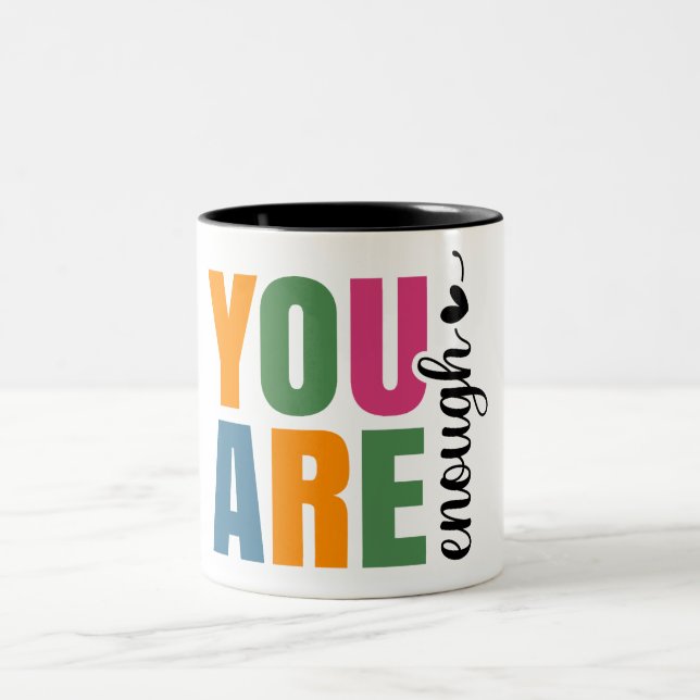 Caneca De Café Em Dois Tons Você É Suficiente Inspirador (Centro)