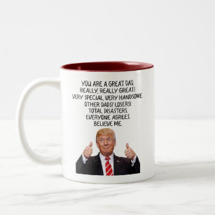 Caneca De Café Em Dois Tons Você é um Excelente Pai Trump