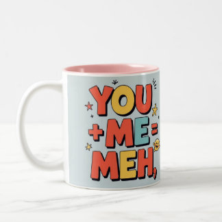 Caneca De Café Em Dois Tons Você + eu = meh