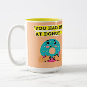 Caneca De Café Em Dois Tons Você me tem na Rosquinha