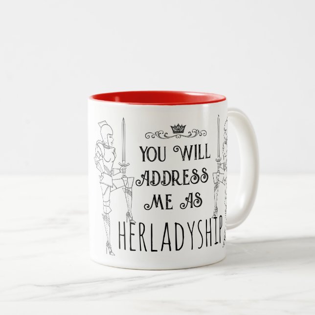 Caneca De Café Em Dois Tons Você Me Tratará Como SUA SENHORIA (Frente Esquerda)