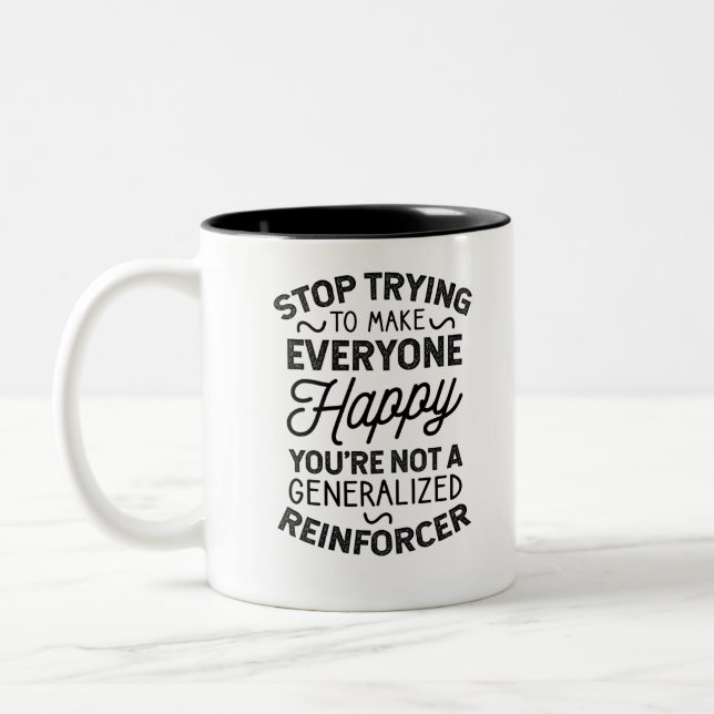 Caneca De Café Em Dois Tons Você não é um Reinforcer Generalizado (Esquerda)