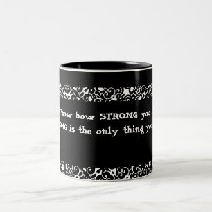 Caneca De Café Em Dois Tons Você nunca sabe FORTE você é até ser S…