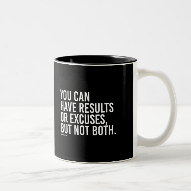 Caneca De Café Em Dois Tons Você pode ter resultados ou desculpas mas não (Direita)