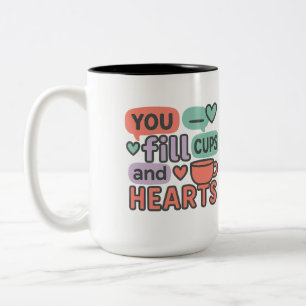 Caneca De Café Em Dois Tons Você Preenche Copos e Corações Equipe de Apoio E