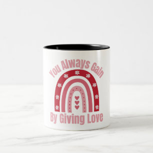 Caneca De Café Em Dois Tons Você Sempre Ganha Ao Dar Amor