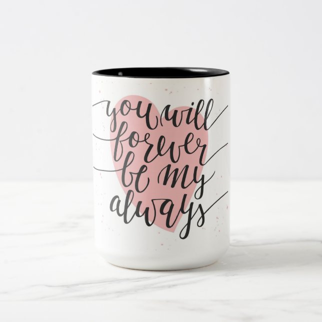 Caneca De Café Em Dois Tons Você sempre será meu (Centro)