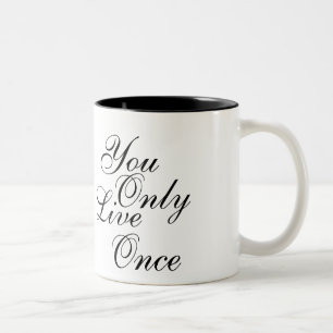 Caneca De Café Em Dois Tons Você Só Vive Uma Vez Motivacional