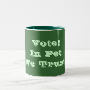 Caneca De Café Em Dois Tons Votar Pet Nós Confiamos