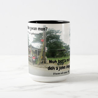 Caneca De Café Em Dois Tons WAh Gwan segunda-feira? Deh do nuh do betta de Nuh