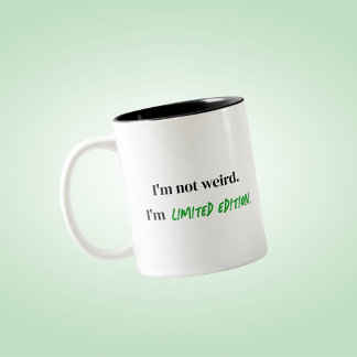 Caneca De Café Em Dois Tons Weird Limited Edition Engraçado Gift Sarcástico Mu