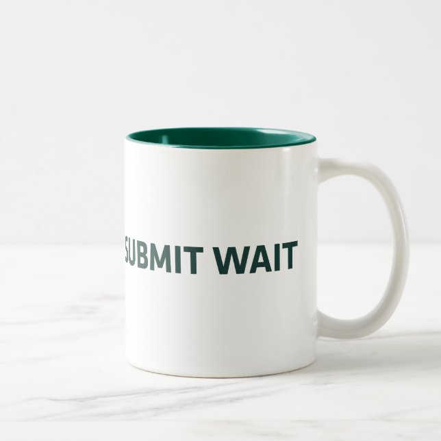 Caneca De Café Em Dois Tons WorkWriteSubmitWait (Direita)