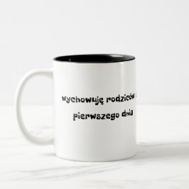 Caneca De Café Em Dois Tons WychowujęRodziców od Pierwszego Dnia