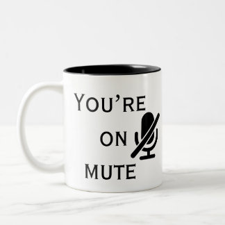 Caneca De Café Em Dois Tons You’re on mute” Daily Zoom Reminder Mug
