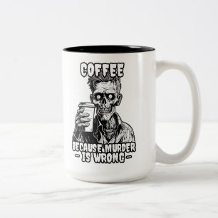 Caneca De Café Em Dois Tons Zombie Coffee porque o assassinato está errado
