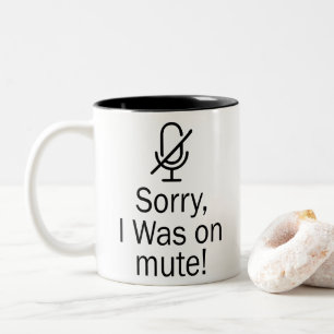 Caneca De Café Em Dois Tons Zoom/Equipes Desculpe por estar sem áudio na cham