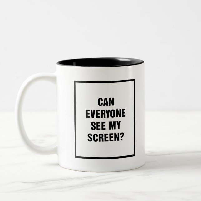 Caneca De Café Em Dois Tons Zoom Meeting 2021 Todos podem ver minha tela (Esquerda)