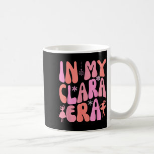 Caneca De Café Em Minha Era Clara Nutcracker Xmas Roupas de Natal