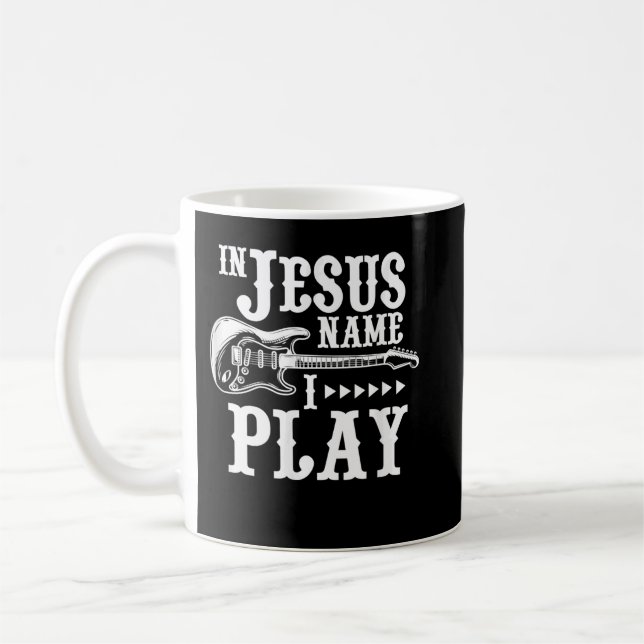 Caneca De Café Em Nome de Jesus Eu Toco Guitarra Guitarra Cristã (Esquerda)