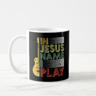 Caneca De Café Em nome de Jesus, eu toco guitarra, música cristã