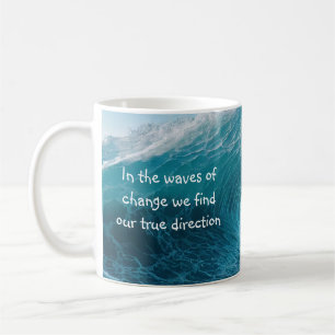 Caneca De Café Em ondas de mudança de cotação de uplifing inspira