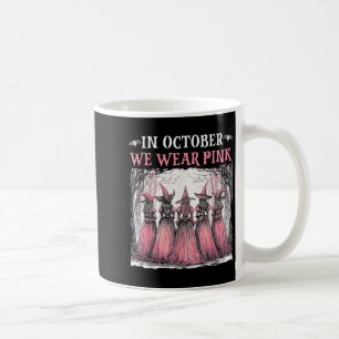 Caneca De Café Em Outubro Nós Usamos Rosa Bruxa Halloween Seio Po