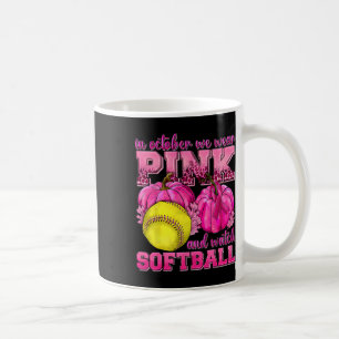 Caneca De Café Em Outubro Nós Usamos Rosa E Assistimos Softll Cân