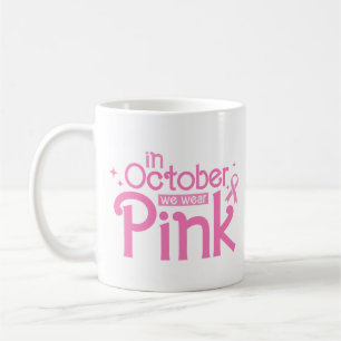 Caneca De Café Em Outubro Usamos Rosa Conscientização do Câncer d