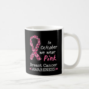 Caneca De Café Em outubro, vestimos a consciência cor-de-rosa do