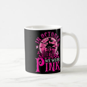 Caneca De Café Em outubro Vestimos Cancer de Mama de Bruxas Fanta