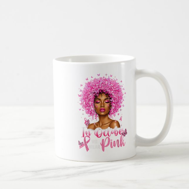 Caneca De Café Em outubro Vestimos Nk Black Women Break Cancer Bu (Direita)