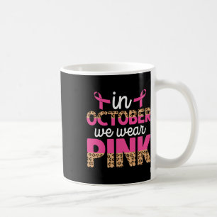Caneca De Café Em outubro Vestimos o Cancer-mama rosa-leopardo em