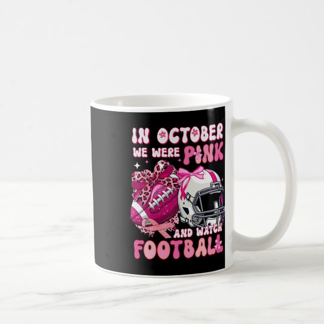 Caneca De Café Em Outubro, Vestimos Rosa E Assistimos Às Áreas Do (Direita)