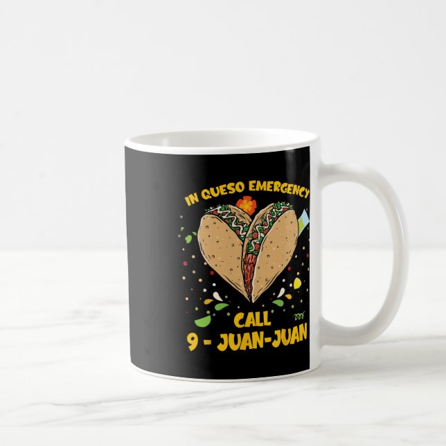 Caneca De Café Em Queso Emergency Cinco De Mayo Shirt Taco Call 9 (Direita)