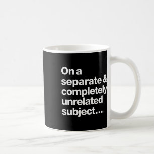 Caneca De Café Em Um Assunto Separado Completamente Inrelacionado