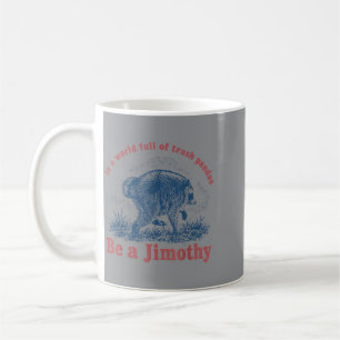 Caneca De Café Em Um Mundo Cheio De Pandas Lixeiros Seja Um Jimot