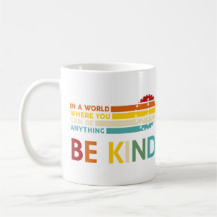 Caneca De Café Em um mundo onde você pode ser qualquer coisa gent