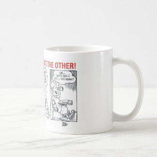 Caneca De Café Em uma orelha e para fora na outro!