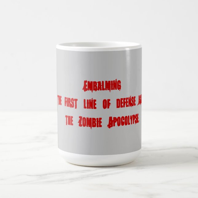 Caneca De Café Embalsamando como meios impedir zombis (Centro)