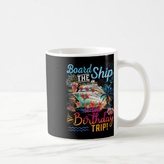 Caneca De Café Embarque No Navio É Uma Viagem De Aniversário Cruz