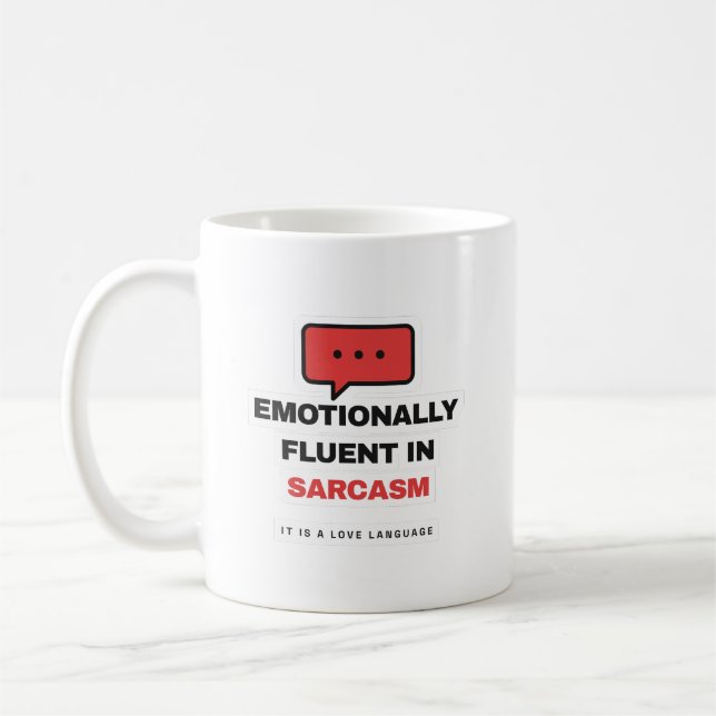 Caneca De Café Emotionally Fluent In Sarcasm Funny Mug (Esquerda)