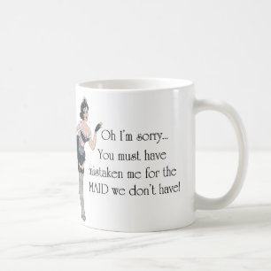Caneca De Café … Empregada doméstica que nós não temos! Sér