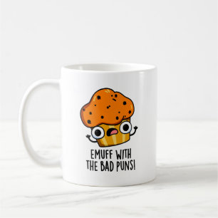 Caneca De Café Emuff Com O Mau Puns Comida Muffin