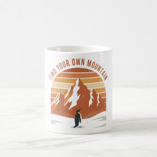 Caneca De Café Encontre Sua Própria Montanha - o pinguim inspirad